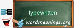 WordMeaning blackboard for typewritten